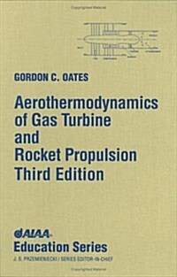 Aerothermodynamics of Gas Turbine Rocket Propulsion [With *] (Hardcover, 3)