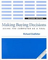 Making Buying Decisions : Using the Computer as a Tool (Paperback, 2 Rev ed)