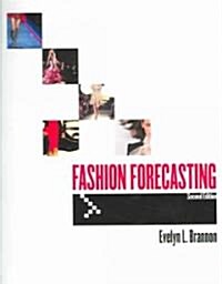 Fashion Forecasting : Research, Analysis, and Presentation (Paperback, 2 Rev ed)