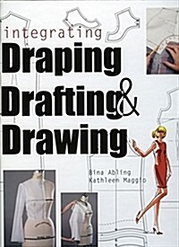 Integrating Draping, Drafting and Drawing (Spiral Bound)