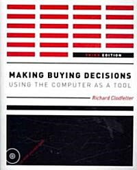 Making Buying Decisions 3rd Edition : Using the Computer as a Tool (Paperback, 3 ed)