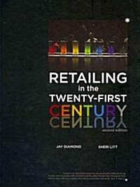 Retailing in the Twenty-First Century 2nd Edition (Hardcover, 2 ed)