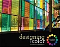 Designing with Color : Concepts and Applications (Paperback)
