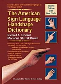 The American Sign Language Handshape Dictionary [With DVD] (Hardcover, 2, 2, W/DVD)