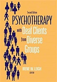 Psychotherapy with Deaf Clients from Diverse Groups (Paperback, 2)