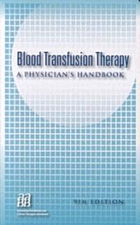 Blood Transfusion Therapy (Paperback, 9th)
