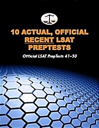10 Actual, Official Recent LSAT Preptests: Official LSAT Preptests 41-50 (Cambridge LSAT) (Paperback)