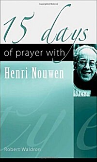 15 Days of Prayer with Henri Nouwen (Paperback)