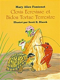 Clovis Ecrevisse Et Bidon Tortue Terrestre (Hardcover)