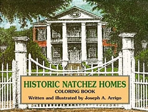 Historic Natchez Homes Coloring Book (Paperback, CLR)