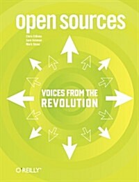 Open Sources: Voices from the Open Source Revolution (Paperback)