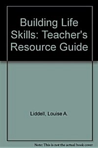 Building Life Skills: Teachers Resource Guide (Paperback)