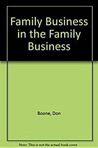 Family Business in the Family Business (Paperback)