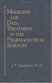 Modeling and Data Treatment in the Pharmaceutical Sciences (Hardcover)