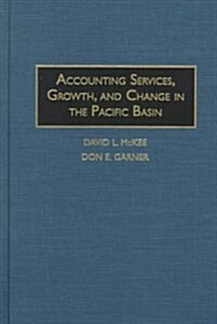 Accounting Services, Growth, and Change in the Pacific Basin (Hardcover)