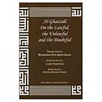 Al-Ghazzali on the Lawful, the Unlawful and the Doubtful (Paperback)