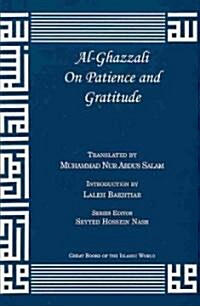 Al-Ghazzali on Patience and Gratitude (Paperback)