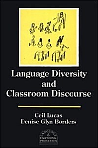 Language Diversity and Classroom Discourse (Paperback)