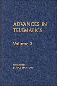 Advances in Telematics, Volume 3: Emerging Information Technologies (Hardcover)