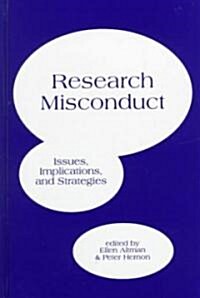 Research Misconduct: Issues, Implications, and Stratagies (Hardcover)