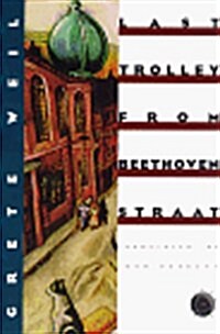 Last Trolley from Beethovenstraat (Hardcover, American)