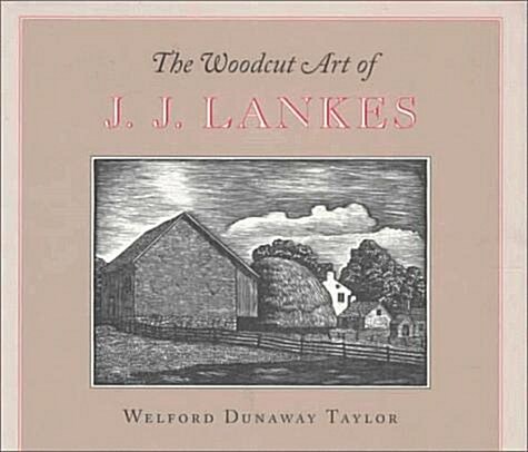 The Woodcut Art of J.J. Lankes (Hardcover)