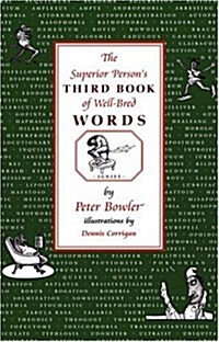 The Superior Persons Third Book of Well-Bred Words (Hardcover)