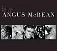 The Theatrical World of Angus McBean: Photographs from the Harvard University Theatre Collection (Hardcover)