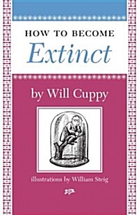 How to Become Extinct (Paperback)