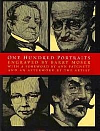One Hundred Portraits: Artists, Architects, Writers, Composers, and Friends (Hardcover)