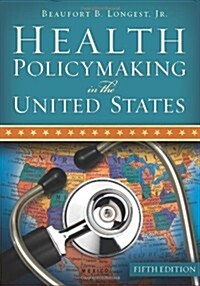 Health Policymaking in the United States (Hardcover, 5)