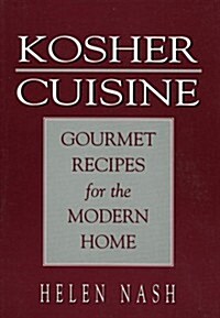 Kosher Cuisine: Gourmet Recipes for the Modern Home (Paperback)