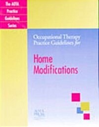 Occupational Therapy Practice Guidelines for Home Modifications (Paperback, New)