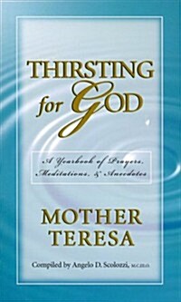 Thirsting for God: A Yearbook of Meditations (Mass Market Paperback)