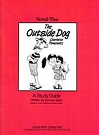 The Outside Dog: Novel-Ties Study Guides (Paperback)