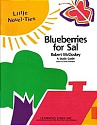 Blueberries for Sal: Little Novel-Ties Study Guides (Paperback)