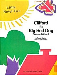 Clifford the Big Red Dog: Little Novel-Ties (Paperback)