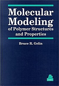 Molecular Modeling of Polymer Structures and Properties (Hardcover)