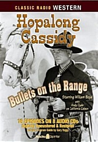 Hopalong Cassidy: Bullets on the Range (Audio CD)