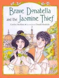 Brave Donatella and the jasmine thief