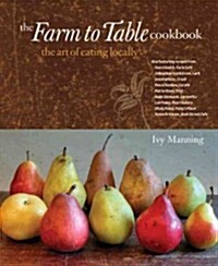 The Farm to Table Cookbook (Hardcover)