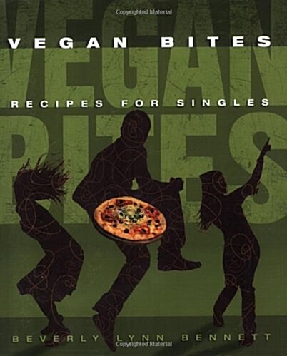 Vegan Bites: Recipes for Singles (Paperback)