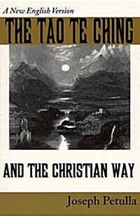 The Tao Te Ching and the Christian Way (Paperback)