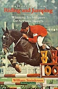 Reflections on Riding and Jumping: Winning Techniques for Serious Riders (Paperback)