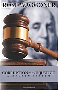 Corruption and Injustice (Paperback)