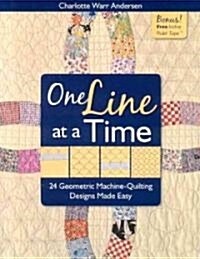 One Line at a Time: 24 Geometric Machine-Quilting Designs Made Easy [with Inchie Ruler Tape] [With Inchie Ruler Tape] (Paperback, Print on Demand)