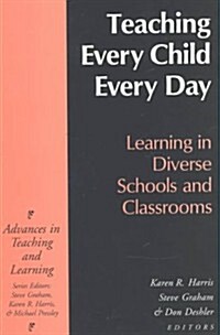 Teaching Every Child Every Day (Paperback)