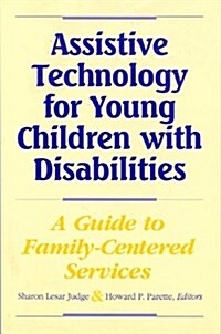 Assistive Technology for Children With Disabilities (Paperback)