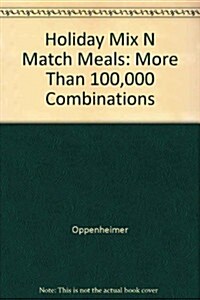 Holiday Mix N Match Meals: More Than 100,000 Combinations (Paperback)