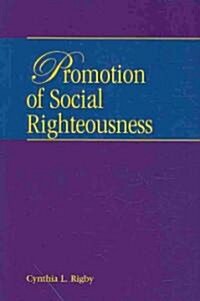 Promotion of Social Righteousness (Paperback)